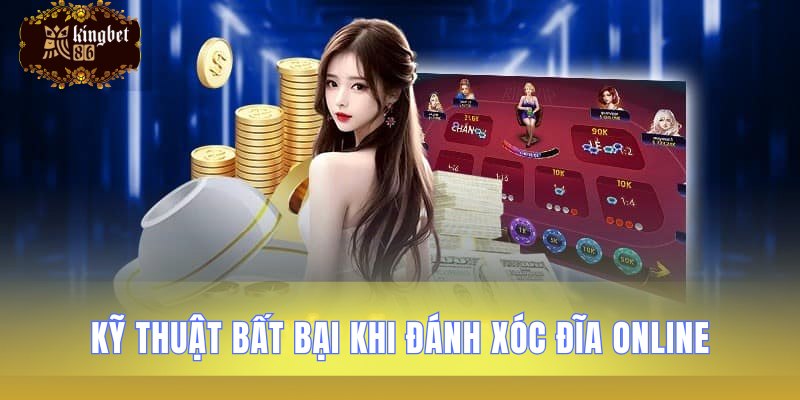 Các phương pháp đánh Xóc đĩa hữu hiệu