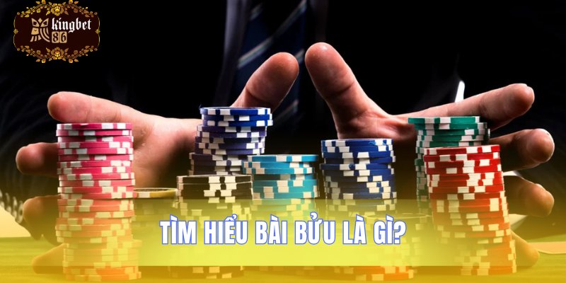 Tìm hiểu bản chất và thể lệ bài bửu