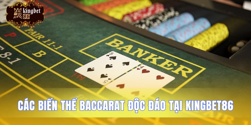 Giới thiệu những phiên bản Baccarat đặc sắc khác