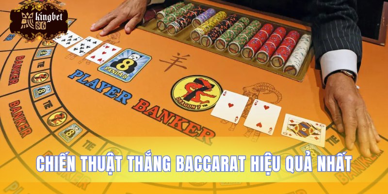 Phương pháp chơi Baccarat mang lại hiệu quả vượt bậc