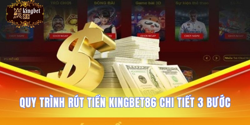 Thao tác nhận tiền kingbet86 gồm ba bước